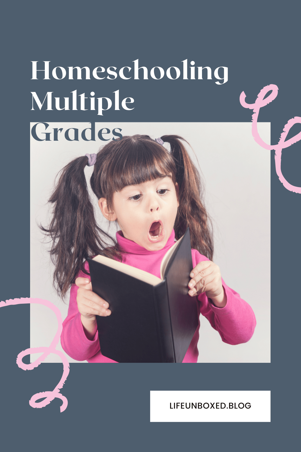 Homeschooling Multiple Grades: Working With All Ages | Life Unboxed