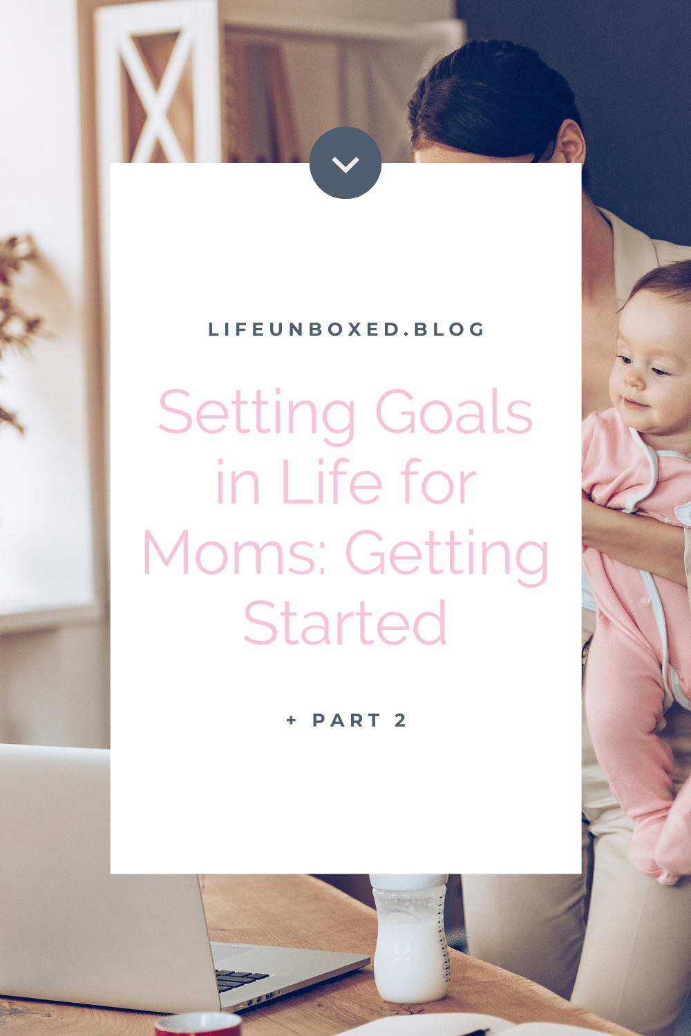 5 Tips To Get Started Setting Goals In Life So You Can Crush Them (Part ...